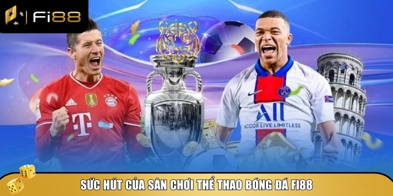 Ưu điểm thể thao Fi88