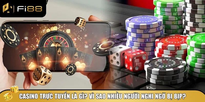Casino trực tuyến có bịp không? Giải mã nỗi lo của người chơi 2 Casino trực tuyến hoạt động thế nào và vì sao vẫn có nhiều người nghi ngờ?