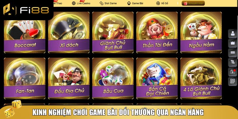 Game Bài Đổi Thưởng Qua Ngân Hàng - Chơi Ngay Cùng Fi88 4 Làm chủ game bài đổi thưởng qua ngân hàng tại Fi88