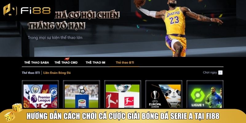 Giải Bóng Đá Serie A - Thể Thức Và Những Điều Bạn Cần Biết 4 Cách cá cược giải bóng đá Serie A tại nhà cái Fi88