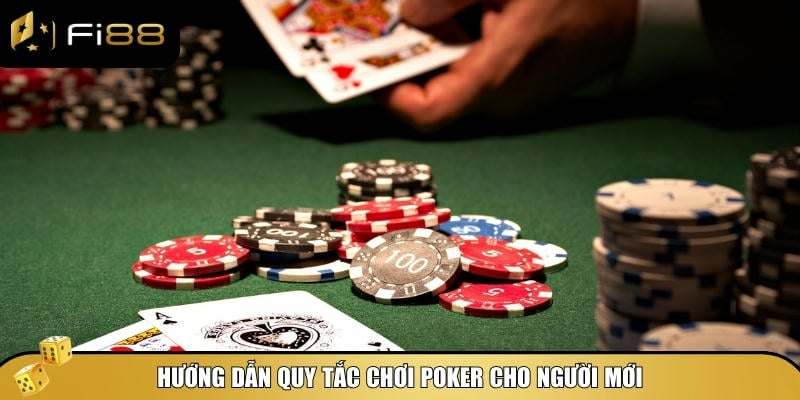 Cách tham gia chơi Poker tại Fi88 an toàn và nhanh chóng