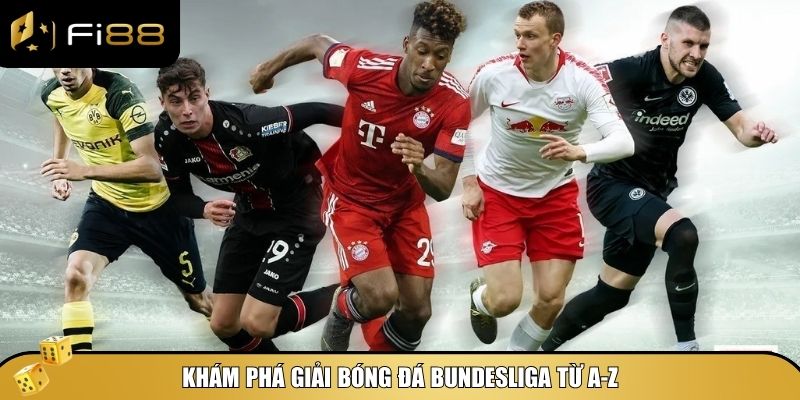 Giới thiệu tổng quan về giải bóng đá Bundesliga 