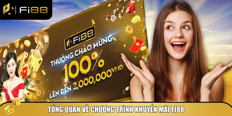 Giới thiệu về chương trình khuyến mãi Fi88