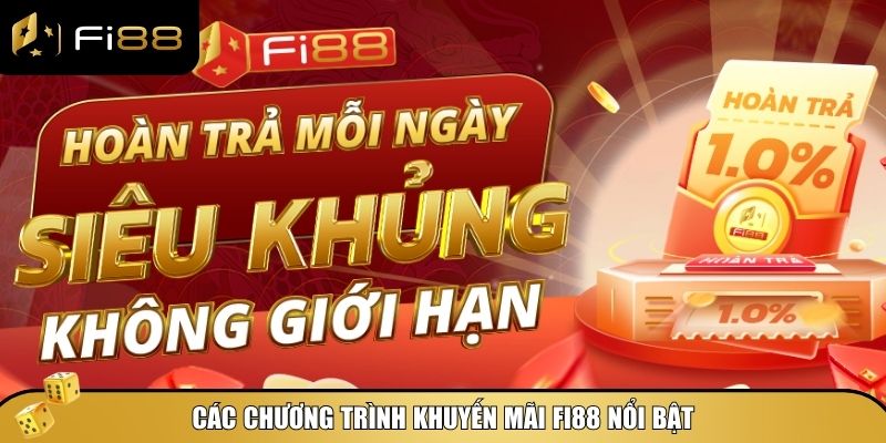 Những chương trình khuyến mãi Fi88 nổi bật đang được nhiều người quan tâm