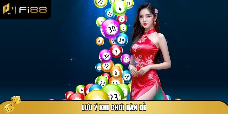 Dàn Đề Là Gì? Khám Phá Phương Pháp Chơi Lô Đề Hiệu Quả 4 Những lưu ý quan trọng khi tham gia chơi dàn đề