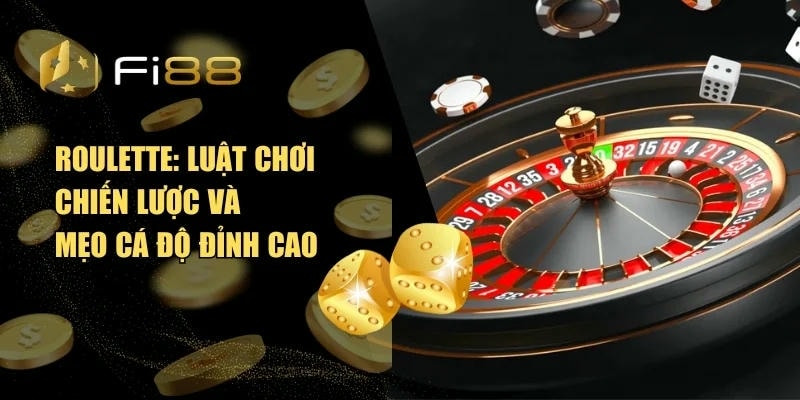Roulette - Luật Chơi, Chiến Lược Và Mẹo Cá Độ Đỉnh Cao