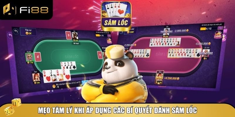 Mẹo tâm lý khi áp dụng các bí quyết đánh Sâm Lốc