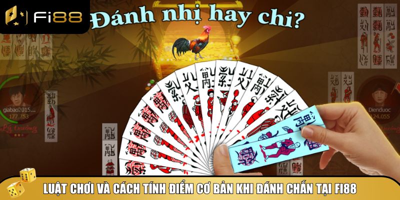 Kinh nghiệm đánh Chắn online ăn tiền – Bí quyết từ Fi88 3 Hướng dẫn chơi bài Chắn cơ bản cùng Fi88