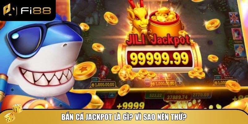 Bí kíp bắn cá Jackpot: Săn giải thưởng khủng dễ như trở bàn tay 2 Tìm hiểu về trò chơi bắn cá jackpot