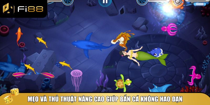 Cách bắn cá không tốn đạn – Mẹo chinh phục cùng Fi88 5 Mẹo chơi bắn cá nâng cấp cho cao thủ