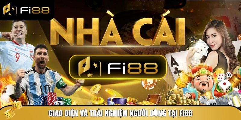 Fi88 - Đăng ký khuyến mãi 99k, thưởng ngập tràn! 17 Fi88 chú trọng đầu tư vào trải nghiệm người dùng